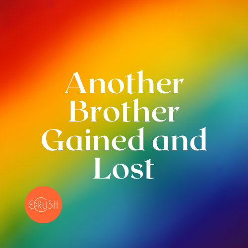 Another Brother Gained and Lost.  By Jeanne Bossé