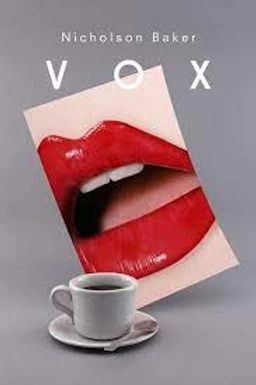 Book Review: Vox By Nicholson Baker.