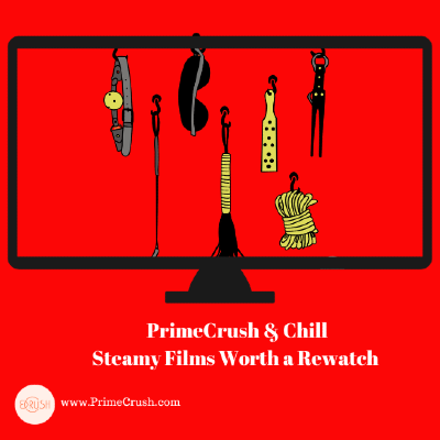 PrimeCrush & Chill: Steamy Films Worth A Re-Watch. "Sex, Lies & Videotapes." By Christian Pan