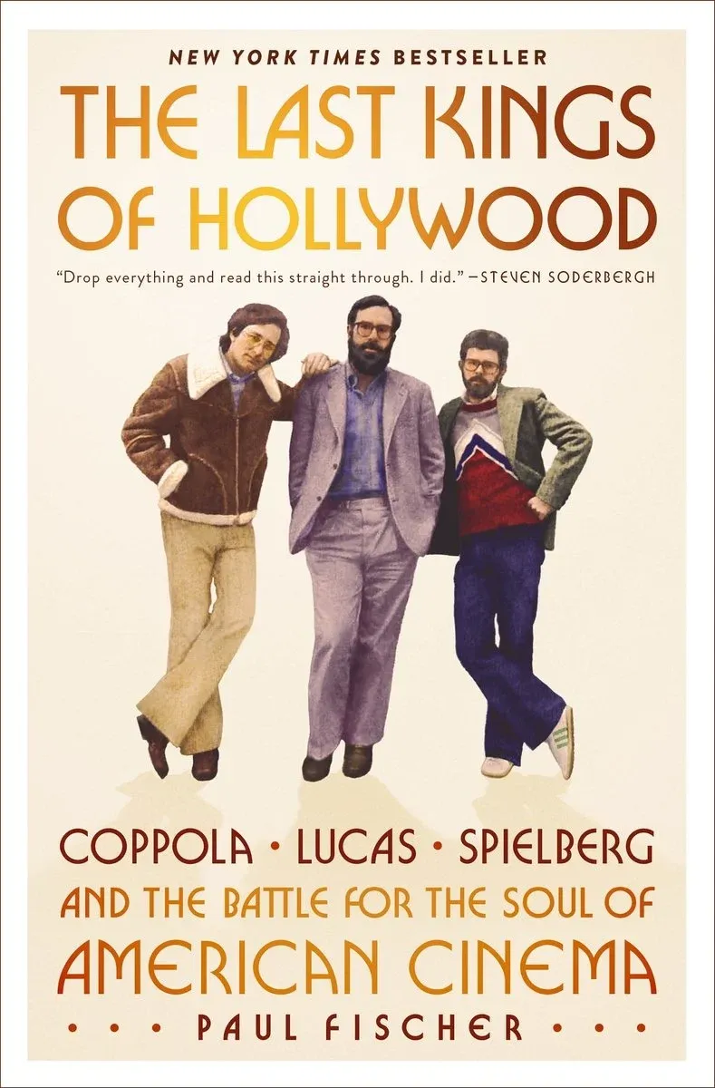 Book Review: The Last Kings of Hollywood by Coppola, Lucas, Spielberg—and the Battle for the Soul of American Cinema by Paul Fischer. Reviewed by Christian Pan